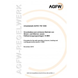FW 1009 - Grundsätze zum sicheren Betrieb von Strom- und Wärme- sowie Kälteerzeugungsanlagen < 5 MW