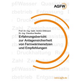 Erfahrungsbericht zur Anlagensicherheit von Fernwärmenetzen und Empfehlungen