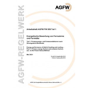 FW 309 Teil 1 - Energetische Bewertung von Fernwärme und Fernkälte - Primärenergie- und Emissionsfaktoren nach Stromgutschriftmethode