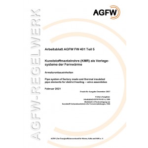FW 401 Teil  5 - Kunststoffmantelrohre (KMR) als Verlegesystem der Fernwärme - Armaturenbaueinheiten
