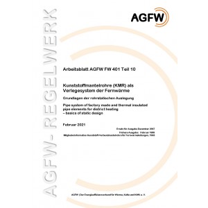 FW 401 Teil 10 - Kunststoffmantelrohre (KMR) als Verlegesystem der Fernwärme  - Grundlagen der rohrstatischen Auslegung