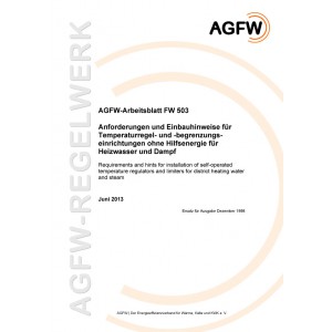 FW 503 - Anforderungen und Einbauhinweise für Temperaturregel- und Begrenzungseinrichtungen ohne Hilfsenergie für Heizwasser und Dampf