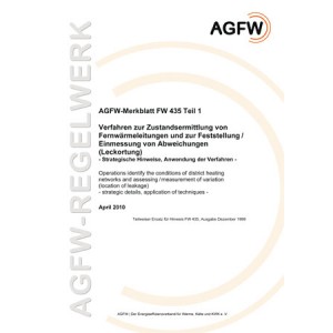 FW 435 Teil 1-7 - Verfahren zur Zustandsermittlung von Fernwärmeleitungen und zur Feststellung / Einmessung von Abweichungen (Leckortung)