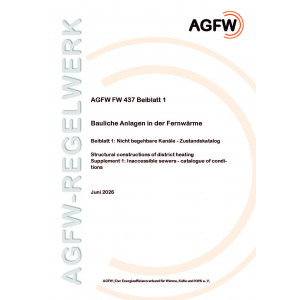 FW 437 Beiblatt 1 - Bauliche Anlagen in der Fernwärme - Nicht begehbare Kanäle - Zustandskatalog