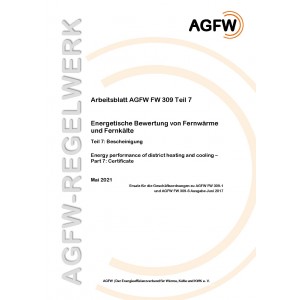 FW 309 Teil 7 - Energetische Bewertung von Fernwärme und Fernkälte - Bescheinigung