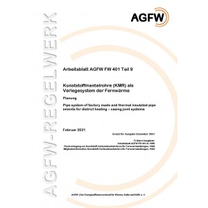 FW 401 Teil 9 - Kunststoffmantelrohre (KMR) als Verlegesystem der Fernwärme - Planung
