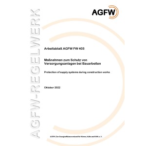 FW 403 - Maßnahmen zum Schutz von Versorgungsanlagen bei Bauarbeiten